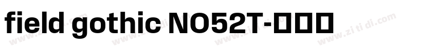 field gothic NO52T字体转换